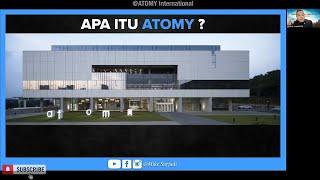 Apa Itu ATOMY? | SRM Mike Surjadi 