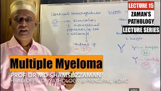 Hematology: Lecture 15 | Multiple Myeloma