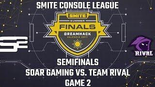 SMITE Console League Summer Finals 2017: Semifinals - Soar Gaming vs. Team Rival (Game 1)