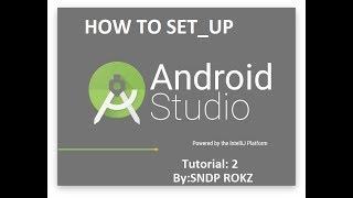 Android studio tutorial 2 by : SNDP ROKZ