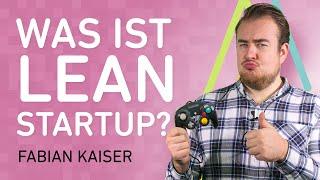 Lean Startup: Was ist Lean Startup? Lean Startup erklärt! (Eric Ries) 