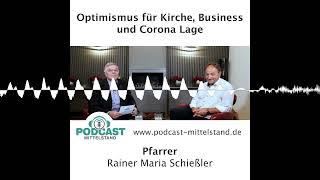 Optimismus für Kirche, Business und Corona - Podcast Mittelstand