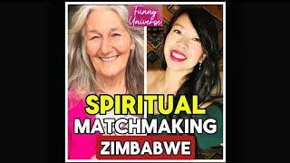 Spiritual Matchmaking Zimbabwe - Sophia Magdalena - Funny Universe Podcast by Healing Hoai-Linh