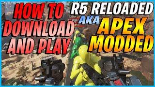 How To DOWNLOAD And PLAY R5 Reloaded / Modded Apex Legends (Tutorial / Guide / September 2021)