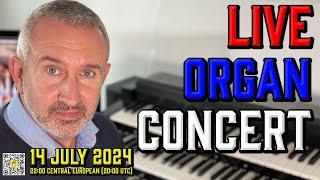  Live Organ Concert! | Sunday Night Is Organ Music Night | 14 July 2024