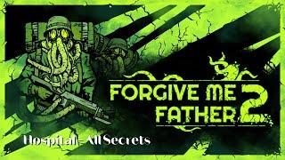 Forgive Me Father 2 - First Level - All Secrets - Hospital FULL LEVEL