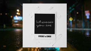 Piferly&Izmer - Wherever You Are