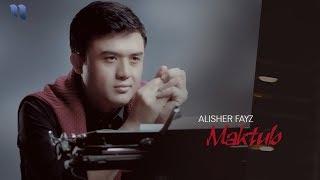 Alisher Fayz - Maktub | Алишер Файз - Мактуб