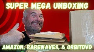 Super Mega Unboxing - Amazon, Rarewaves, & Orbitdvd