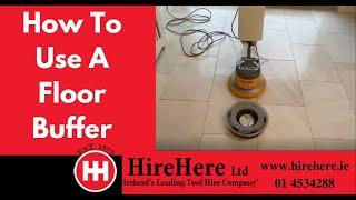 How To Use A Floor Buffer