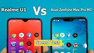 Asus Zenfone Max Pro M2 Vs Realme U1 Speed Test || Max Pro M2 vs U1 Specifications Comparison