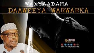 WAXYAABAHA DAAWEEYA WARWARKA & WALBAHAARKA (Depressionka )ᴴᴰ┇ Sh. Mustafe Xaaji Ismaaciil