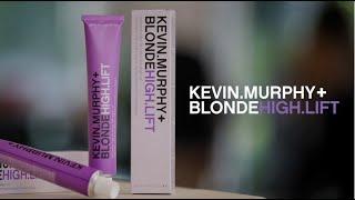 Introducing KEVIN.MURPHY+BLONDE HIGH.LIFT