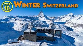 Top 10 SWITZERLAND Winter Wonderland 2025