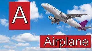 A is for Airplane - Phonics Song of Alphabets for Kids
