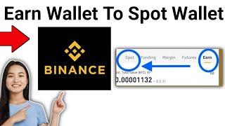 How To Transfer From Earn Wallet To Spot Wallet in Binance (2024)