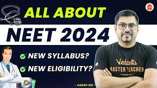 All About NEET 2024 Exam | New Eligibility Criteria & Age Limit for NEET | Syllabus changed or Not?