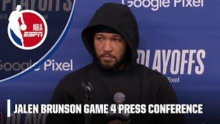 Jalen Brunson after Game 4: ‘There is no we’re shorthanded, there is no excuse’ | NBA on ESPN