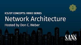 Network Architecture | SANS ICS Concepts