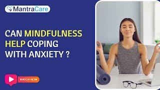 Mindfulness for Employees: Coping with Anxiety || Mindfulness || Mantra Care