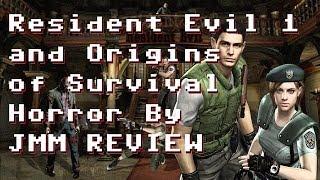 Resident Evil 1 and Origins of Survival Horror By JMM REVIEW