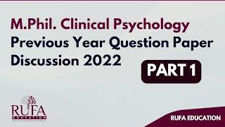 M.Phil Clinical Psychology Previous year question paper discussion 2022 Part 1 I RUFA Education