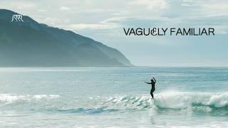 VAGUELY FAMILIAR | Short longboard film in New Zealand's South Island