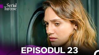 Licurici Episodul 23