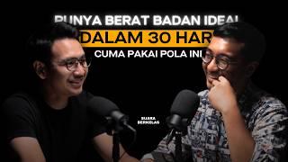 CARA REALISTIS TURUNIN BERAT BADAN & PUNYA BODY GOALS! | SUARA BERKELAS #39