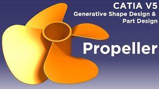 CATIA V5 Propeller Design | Generative Shape Design | Part Design - Tutorial CATIA V5