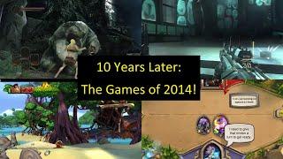 10 Years Ago...100 Games of 2014!  How Many Did You Play?