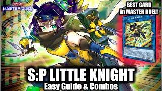 SP LITTLE KNIGHT | EASY GUIDE & COMBOS! BEST CARD in MASTER DUEL!