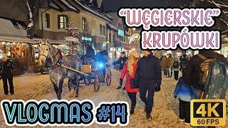 ZakopaneVLOGMAS 14️WĘGRZY opanowali KRUPÓWKI, 4K2024.12.13 ASMR