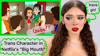 Reacting to Trans Character in Netflix's Big Mouth