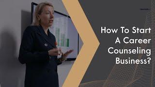 How To Start A Career Counseling Business | CareerGuide Certification Course