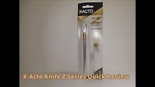 X Acto Knife Z Series Quick Review