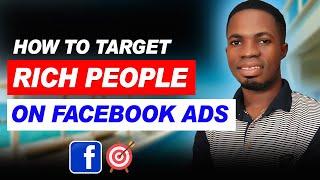 I Cracked the Code to Targeting Rich People with Facebook Ads