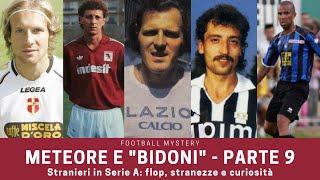 Meteore e bidoni della Serie A: parte 9, FLOP del calcio