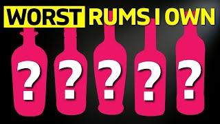 The 5 WORST RUMS I own and WHY I wouldn't Buy them again