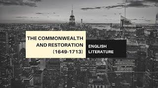 THE COMMONWEALTH AND RESTORATION PERIOD 1649-1713