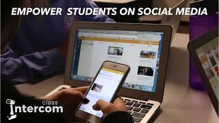 EMPOWER STUDENTS ON SOCIAL MEDIA | CLASS INTERCOM