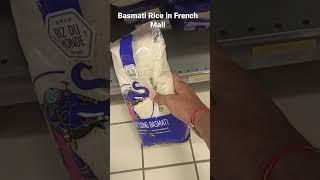 Basmati Rice in French Mall #india #europe #france #shopping