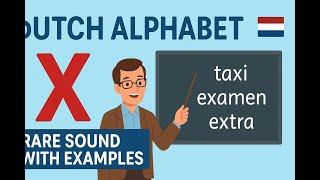 Dutch Alphabet X Pronunciation Guide