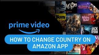How To Change Country On Amazon App