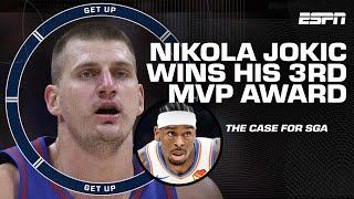 Nikola Jokic's numbers were OFF THE CHARTS  But did SGA have a BETTER case for MVP? | Get Up