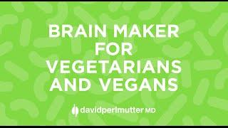 Brain Maker for Vegetarians and Vegans