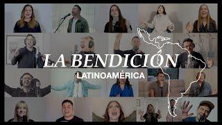 La Bendición - Latinoamérica (The Blessing) En Español