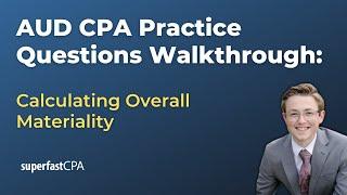 AUD CPA Practice Questions: Calculating Overall Materiality