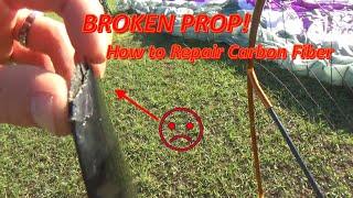 BROKEN PROP! -How to Repair Carbon Fiber