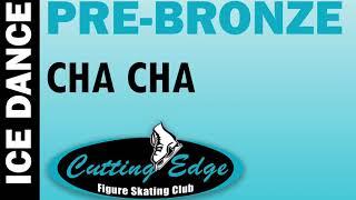 Cutting Edge FSC - Ice Dance - Pre-Bronze - Cha Cha